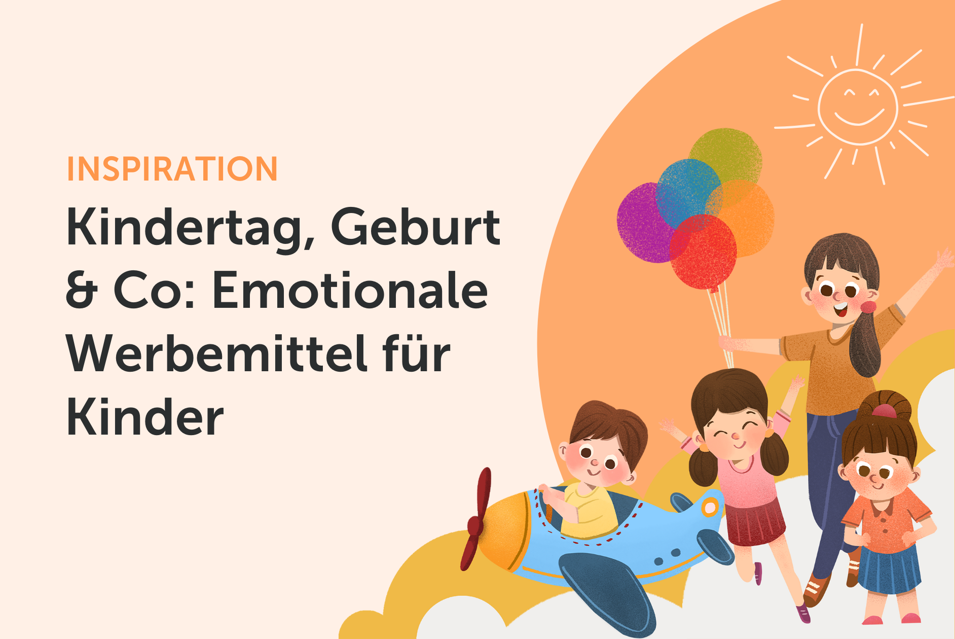 Kindertag, Geburt & Co: Emotionale Werbemittel für starke Markenbindung